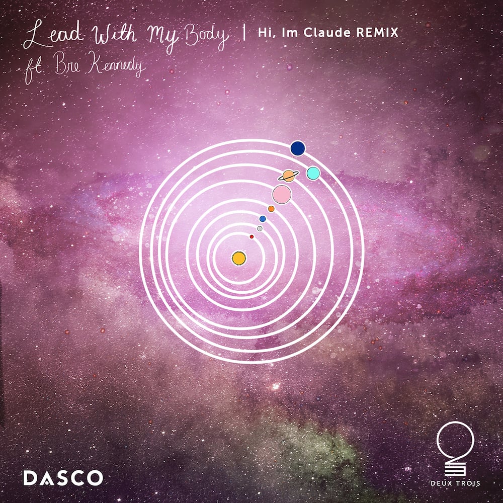 Dasco - Lead With My Body (Hi, I’m Claude Remix)